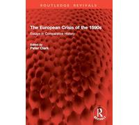 The European Crisis of the 1590s: Essays in Comparative History (Routledge Revivals)