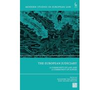 The European Judiciary: A Community of Law and a Community of Judges (Modern Studies in European Law)