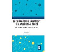 The European Parliament in Challenging Times: The Ninth Session of the EP, 2019-2024