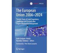 The European Union 2004-2024: Twenty Years of Legal Experience, Challenges and Growth after Unprecedented EU Enlargement