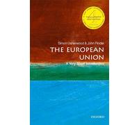 The European Union. A very short introduction. Per le Scuole superiori (Very Short Introductions)