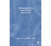 The European Union: Politics and Policies