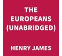 The Europeans (unabridged) (audiolibro)