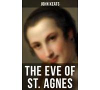 The Eve Of St. Agnes (ebook)