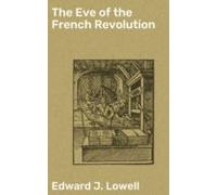 The Eve Of The French Revolution (ebook)