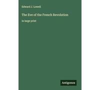 The Eve of the French Revolution: in large print
