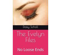 The Evelyn Files: No Loose Ends: 3