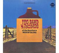 The Even Dozen Jug Band - Jug Band Songs Of The Southern Mountains