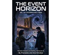 The Event Horizon: A Cosmic Romance: 1 (The Singularity Saga)