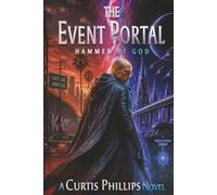 The Event Portal: The Hammer of God