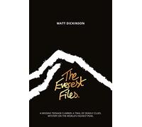 The Everest Files: A thrilling journey to the dark side of Everest (1)
