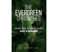 THE EVERGREEN CHRONICLES: WHEN AGE IS MORE THAN JUSRT A NUMBER