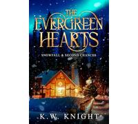 The Evergreen Hearts: Snowfall & Second Chances