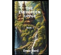 THE EVERGREEN LODGE: BOOK 4
