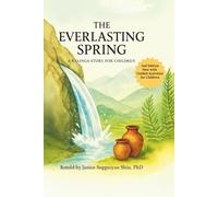 The Everlasting Story: A Kalinga Story for Children (Phillippine Folktales from the Kalinga Indigenous Peoples)