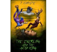 The Everling and the Acid King: 1