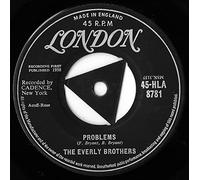 The Everly Brothers - The Everly Brothers - Problems / Love Of My Life (7" Vinyl)