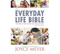 The Everyday Life Bible: The Power of God's Word for Everyday Living: Amplified: The Power of God's Word for Everyday Living