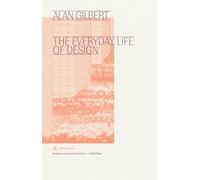 The Everyday Life of Design