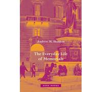 The Everyday Life of Memorials: Recounting the Plague
