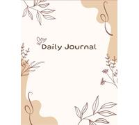 The Everyday Mind Journal: A Guided Space to Reflect, Release & Reconnect With Yourself