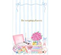 The Everyday Planner: Live Intentionally, Increase Productivity and Organize Tasks with Checklists, To-Do’s, Self-Care & More - (Undated) 6 Month by It’s Pretty Productive