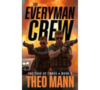 The Everyman Crew: A Contemporary Action Adventure Organized Crime Vigilante Justice Novel (The Edge of Chaos Series)