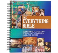The Everything Bible: The Ultimate Collection of Bible Facts, Timelines, Maps, and Charts