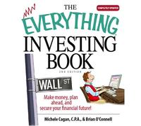 The Everything Investing Book: Make Money, Plan Ahead, And Secure Your Financial Future! (Everything (Business & Personal Finance))