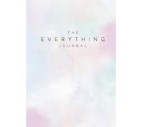 The EVERYTHING Journal - A planner, prayer journal, Bible study journal, dream journal with lined and blank scripture pages