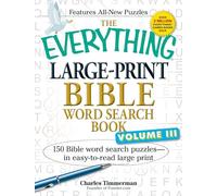 The Everything Large-Print Bible Word Search Book, Volume III: 150 Bible Word Search Puzzles - in Easy-to-Read Large Print