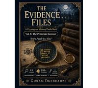 The Evidence Files - Vol. 1: The Pembroke Summer: A Cryptogram Mystery Puzzle Book for Adults - Crack Ciphers, Solve Cases, Uncover the Truth
