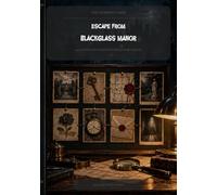 The Evidence Grid: Escape from Blackglass Manor: An Adult Illustrated Murder-Mystery Escape Room
