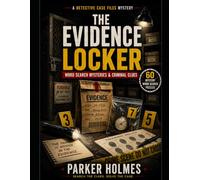The Evidence Locker: Word Search Mysteries & Criminal Clues