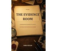 The Evidence Room.: 8 Murder Mysteries to Solve