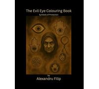 The Evil Eye Colouring Book: Symbols of Protection (The Light Within)