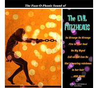 The Evil Fuzzheads - The Fuzz-o-phonics Sound (Vinyl) [Vinilo]
