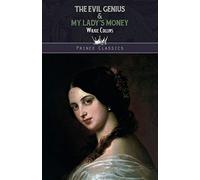 The Evil Genius & My Lady's Money (Prince Classics)