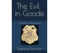 The Evil in Goode: Casualties of Innocence