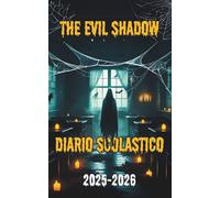 The Evil Shadow - Diario Scolastico | Stile Horror e Black Humour: 10 Storie da Brivido e 10 Word Search Maledetti. Solo per Studenti Davvero Svalvolati
