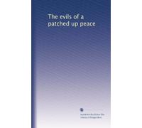 The evils of a patched up peace