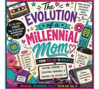 The Evolution of a Millennial Mom: From 90's Kid to Midlife