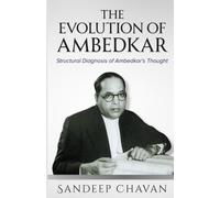 The Evolution of Ambedkar: Resistance, Reform, and the Movement of a Mind Through India's Unresolved Questions