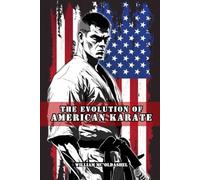 The Evolution of American Karate