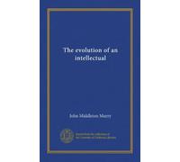 The evolution of an intellectual (Vol-1)