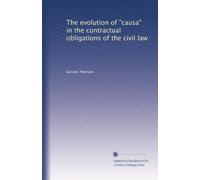 The evolution of causa in the contractual obligations of the civil law. 1