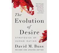 The evolution of desire: strategies of human mating