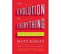 The Evolution of Everything: How New Ideas Emerge