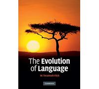 The Evolution of Language Paperback (Approaches to the Evolution of Language)