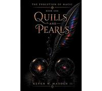 The Evolution of Magic: Quills and Pearls: 1